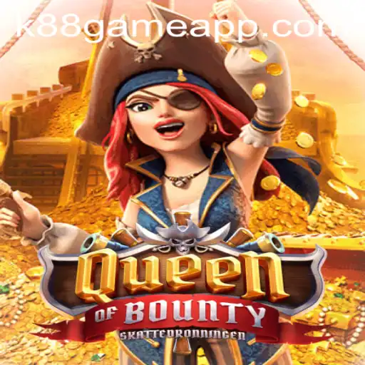Descubra o Empolgante Mundo de QueenofBounty no K88.Game