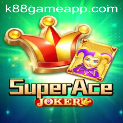 Descubra SuperAceJoker: O Novo Fenômeno dos Jogos em K88.Game